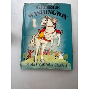 George Washington by Ingri & Edgar Parin d'Aulaire Vintage Doubleday Hardcover